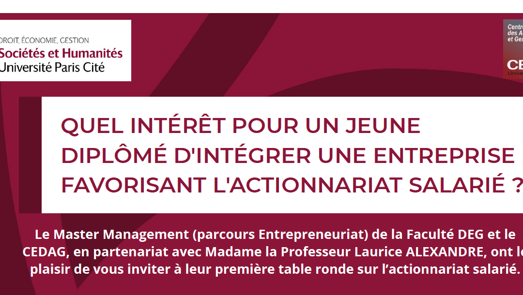 Table ronde sur l’actionnariat salarié : « Quel intérêt pour un jeune diplômé d’intégrer une entreprise favorisant l’actionnariat salarié ? »